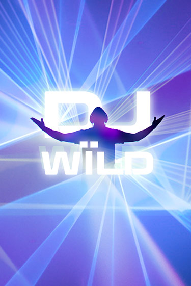 DJ Wild играть бесплатно | Казино Гранд игровые автоматы