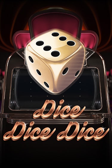 Dice Dice Dice играть бесплатно | Казино Гранд игровые автоматы
