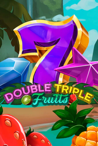 Double-Triple Fruits играть бесплатно | Казино Гранд игровые автоматы