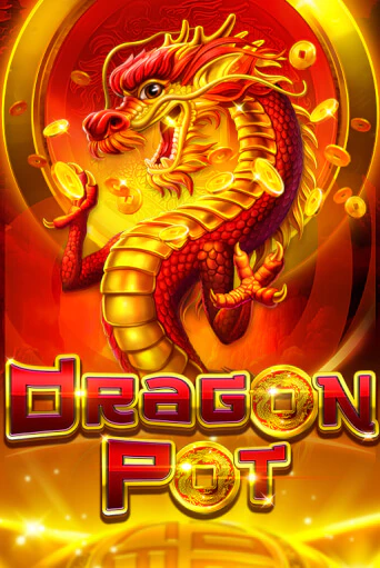 Dragon Pot играть бесплатно | Казино Гранд игровые автоматы