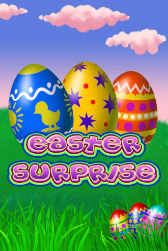 Easter Surprise играть бесплатно | Казино Гранд игровые автоматы