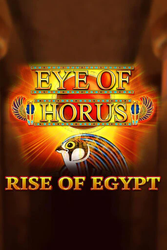 Eye of Horus Rise of Egypt играть бесплатно | Казино Гранд игровые автоматы