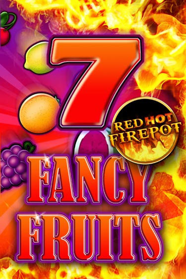 Fancy Fruits Red Hot Firepot играть бесплатно | Казино Гранд игровые автоматы