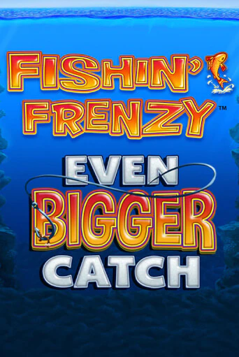 Fishin Frenzy Even Bigger Catch играть бесплатно | Казино Гранд игровые автоматы