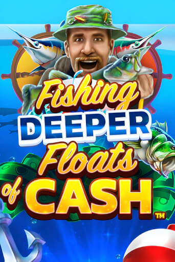 Fishing Deeper Floats of Cash играть бесплатно | Казино Гранд игровые автоматы