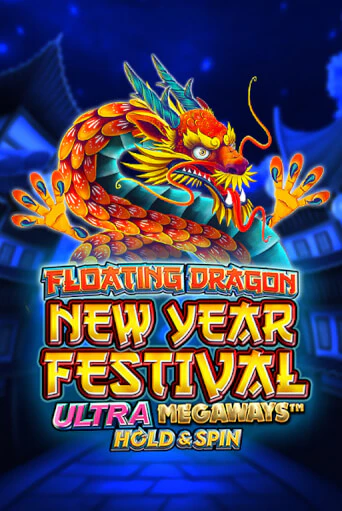 Floating Dragon New Year Festival Ultra Megaways Hold & Spin играть бесплатно | Казино Гранд игровые автоматы