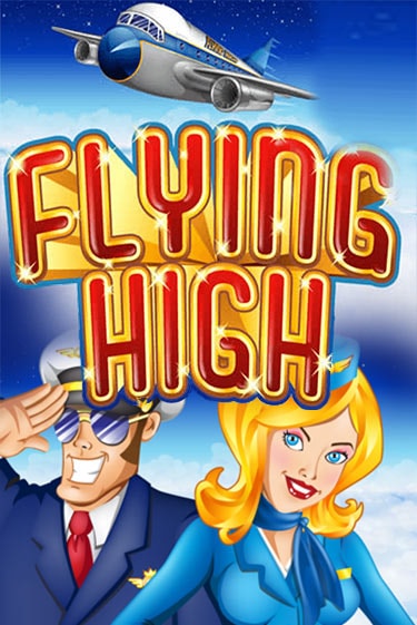 Flying High играть бесплатно | Казино Гранд игровые автоматы
