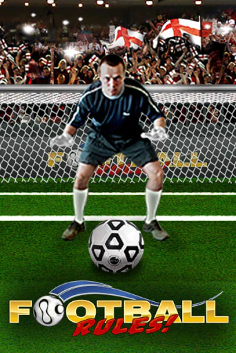 Football Rules играть бесплатно | Казино Гранд игровые автоматы