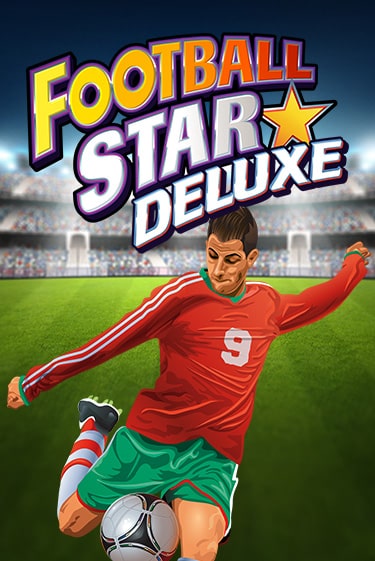 Football Star Deluxe играть бесплатно | Казино Гранд игровые автоматы
