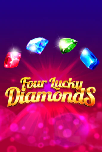 Four Lucky Diamonds играть бесплатно | Казино Гранд игровые автоматы
