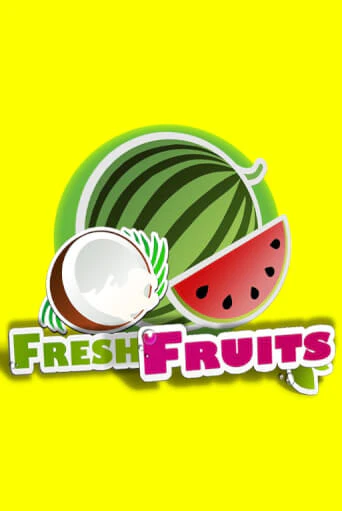 Fresh Fruits играть бесплатно | Казино Гранд игровые автоматы