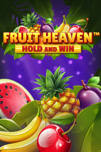 Fruit Heaven Hold and Win играть бесплатно | Казино Гранд игровые автоматы
