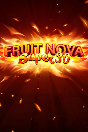 Fruit Super Nova 30 играть бесплатно | Казино Гранд игровые автоматы