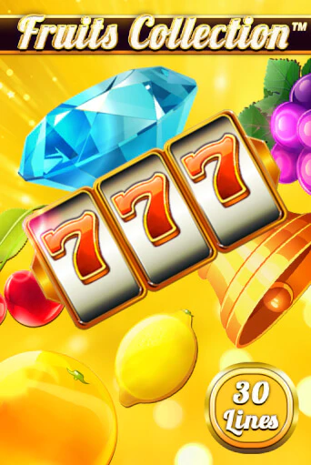 Fruits Collection – 30 Lines играть бесплатно | Казино Гранд игровые автоматы