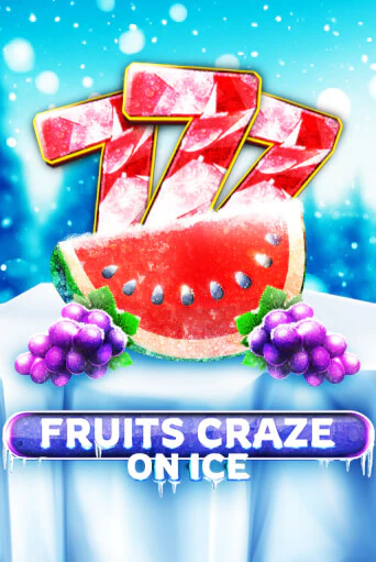 Fruits Craze - On Ice играть бесплатно | Казино Гранд игровые автоматы