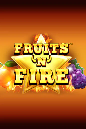 Fruits'n'Fire играть бесплатно | Казино Гранд игровые автоматы