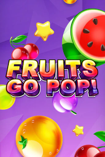 Fruits Go Pop! играть бесплатно | Казино Гранд игровые автоматы