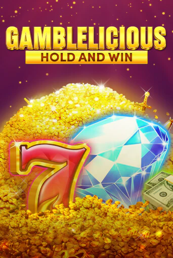 Gamblelicious Hold and Win играть бесплатно | Казино Гранд игровые автоматы