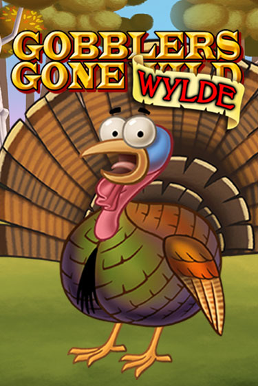 Gobblers Gone Wild играть бесплатно | Казино Гранд игровые автоматы