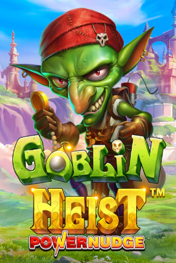 Goblin Heist Powernudge играть бесплатно | Казино Гранд игровые автоматы