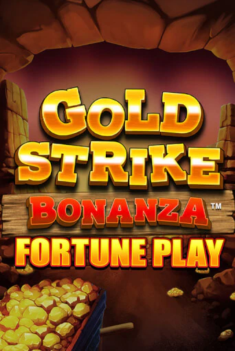 Gold Strike Bonanza Fortune Play играть бесплатно | Казино Гранд игровые автоматы