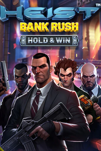 Heist: Bank Rush - Hold & Win играть бесплатно | Казино Гранд игровые автоматы