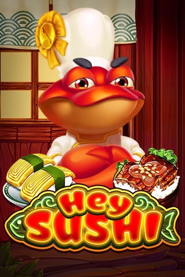 Hey Sushi играть бесплатно | Казино Гранд игровые автоматы