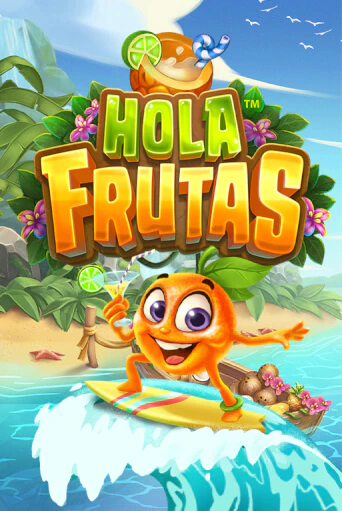 Hola Frutas играть бесплатно | Казино Гранд игровые автоматы