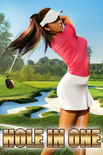 Hole In One играть бесплатно | Казино Гранд игровые автоматы