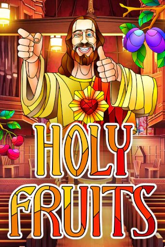 Holy Fruits играть бесплатно | Казино Гранд игровые автоматы