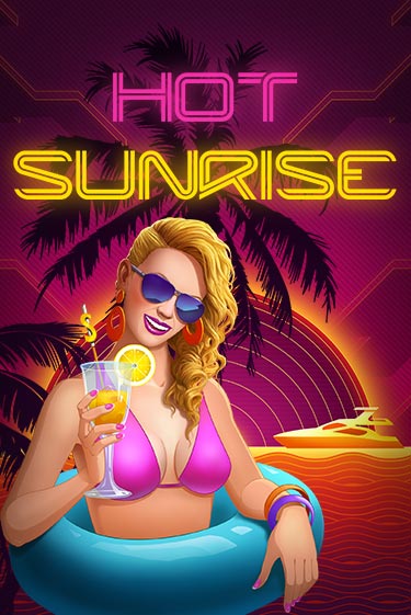 Hot Sunrise™ играть бесплатно | Казино Гранд игровые автоматы