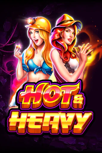 Hot and Heavy играть бесплатно | Казино Гранд игровые автоматы