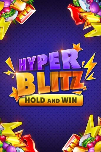 Hyper Blitz Hold and Win играть бесплатно | Казино Гранд игровые автоматы