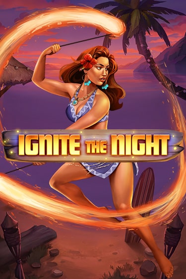 Ignite the Night играть бесплатно | Казино Гранд игровые автоматы
