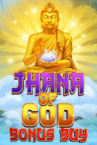 Jhana of God Bonus Buy играть бесплатно | Казино Гранд игровые автоматы