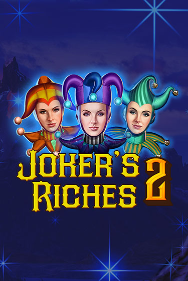 Joker's Riches 2 играть бесплатно | Казино Гранд игровые автоматы