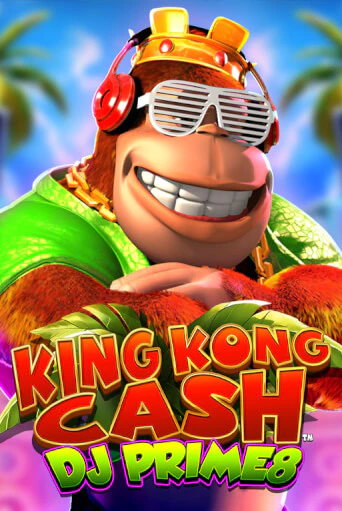 King Kong Cash DJ Prime8 играть бесплатно | Казино Гранд игровые автоматы