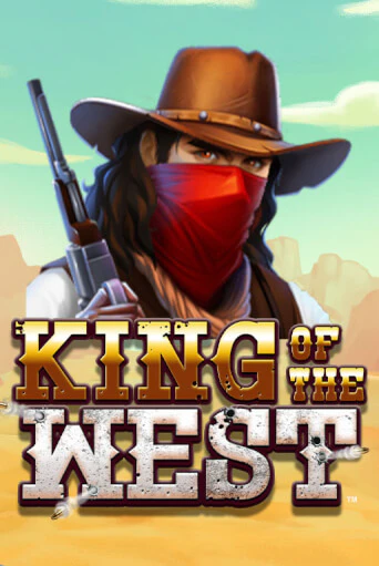 King of the West  играть бесплатно | Казино Гранд игровые автоматы