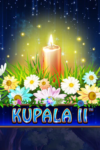 Kupala II играть бесплатно | Казино Гранд игровые автоматы