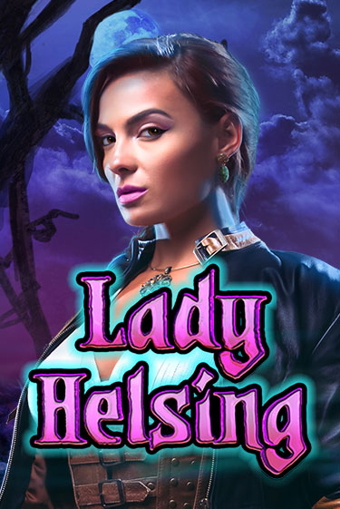 Lady Helsing играть бесплатно | Казино Гранд игровые автоматы