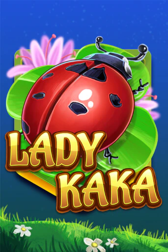 Lady KAKA играть бесплатно | Казино Гранд игровые автоматы