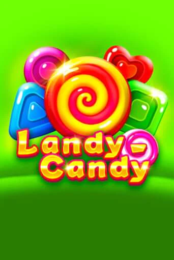 Landy-Candy играть бесплатно | Казино Гранд игровые автоматы