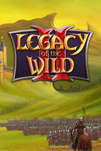 Legacy of the Wilds 2 играть бесплатно | Казино Гранд игровые автоматы