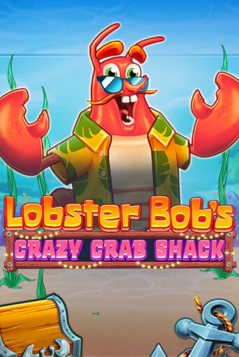 Lobster Bob's Crazy Crab Shack играть бесплатно | Казино Гранд игровые автоматы