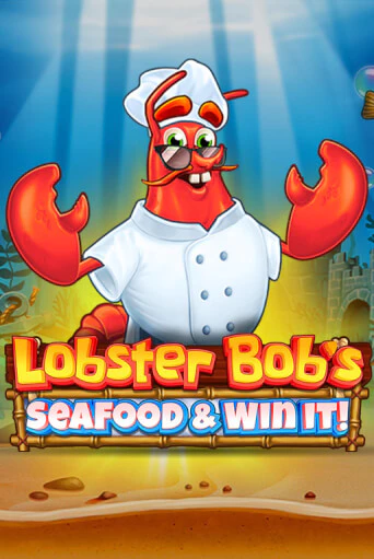 Lobster Bob's Sea Food and Win It играть бесплатно | Казино Гранд игровые автоматы