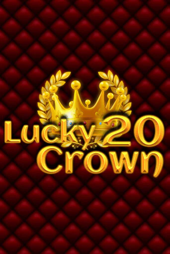 Lucky Crown 20 играть бесплатно | Казино Гранд игровые автоматы