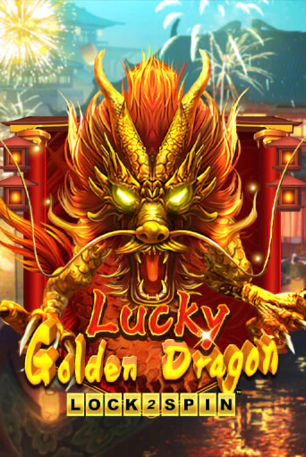 Lucky Golden Dragon Lock 2 Spin играть бесплатно | Казино Гранд игровые автоматы