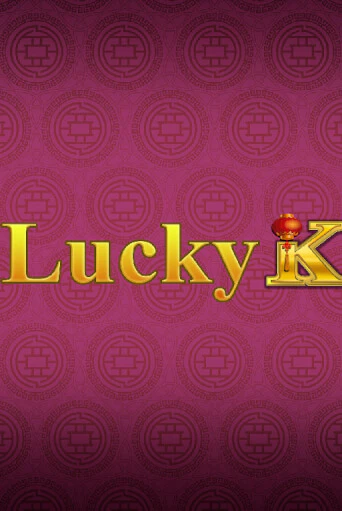 Lucky K играть бесплатно | Казино Гранд игровые автоматы