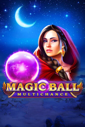 Magic Ball: Multichance играть бесплатно | Казино Гранд игровые автоматы