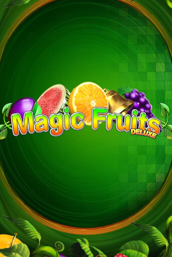 Magic Fruits Deluxe играть бесплатно | Казино Гранд игровые автоматы